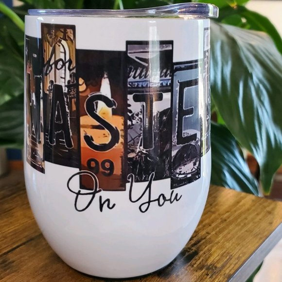 Wasted on You Morgan Wallen12 oz Wine Cup Tumbler - Picture 3 of 8